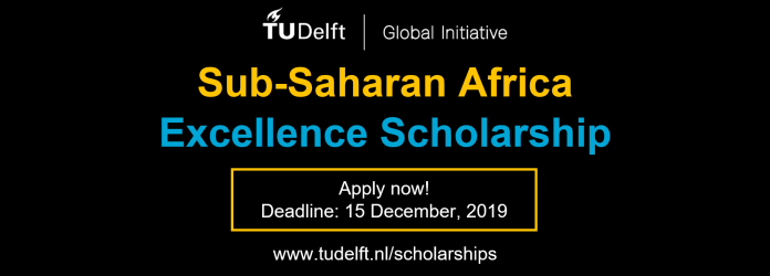 tudelft excellence scholarships 2020 jobsandschools